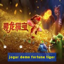 jogar demo fortune tiger